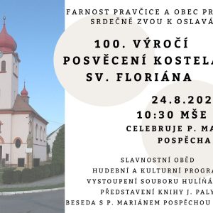 100.&nbsp;výročí posvěcení kostela v&nbsp;Pravčicích